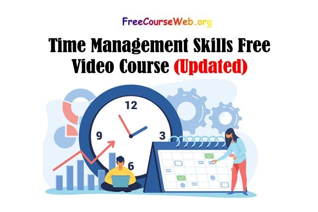 Time Management Skills Free Video Course in 2022