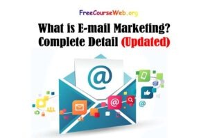 Read more about the article What is E-mail Marketing? Complete Detail in 2022