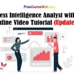 Business Intelligence Analyst with Free Course in 2024