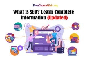 Read more about the article What is SEO? Learn Complete information in 2022