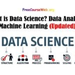What is Data Science? Complete Free Courses in 2024