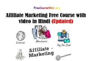 Read more about the article Affiliate Marketing Free Course with video in Hindi