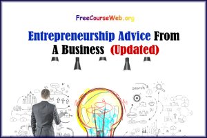 Read more about the article Entrepreneurship Advice From A Business with an online course in 2022