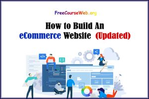 Read more about the article How to Build An eCommerce Website With WordPress in 2022