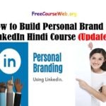 How to Build Personal Brand on LinkedIn Free Hindi in 2024