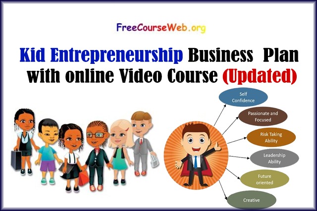 Kid Entrepreneurship Business  Plan with online Video Course in 2022