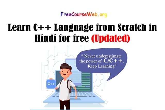 Learn C++ Language from Scratch in Hindi for free