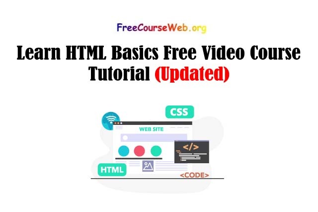 Learn HTML Basics Free Video Course Tutorial