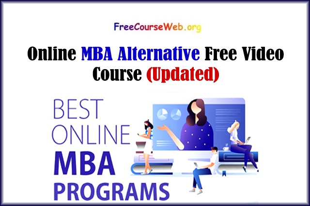 Read more about the article MBA Alternative Course Free Video  in 2022