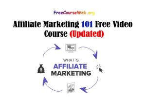 Read more about the article Affiliate Marketing 101 Free Video Course in 2022