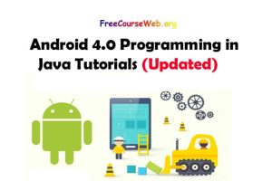 Android 4.0 Programming in Java Tutorials