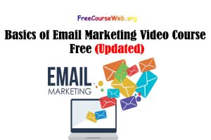 Read more about the article Basics of Email Marketing Video Course Free in 2022