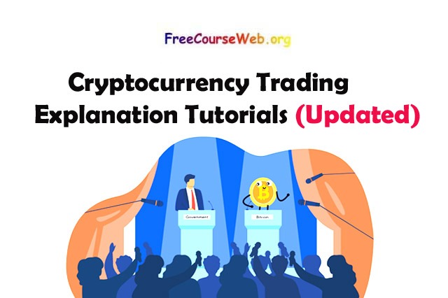 Cryptocurrency Trading Explanation Tutorials