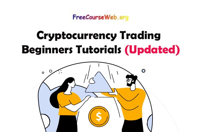 Cryptocurrency Trading For Beginners Tutorials Cryptocurrency Trading For Beginners Tutorials