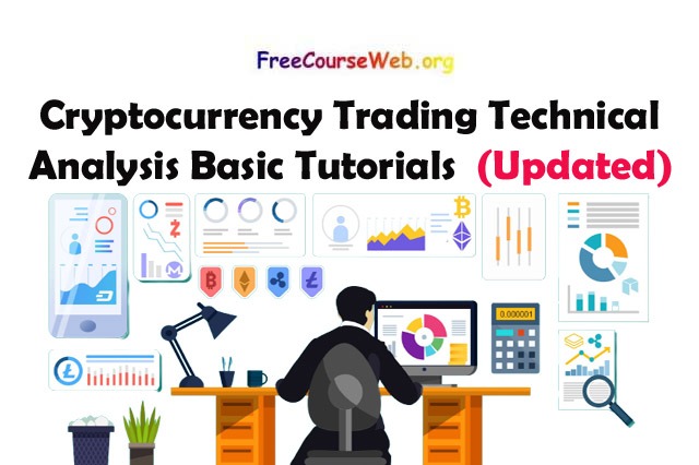 Cryptocurrency Trading Technical Analysis Basic Tutorials Cryptocurrency Trading Technical Analysis Basic Tutorials