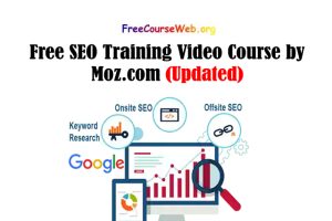 Free SEO Training Video Course by Moz.com in 2022