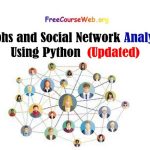 Graphs and Social Network Analytics Free Course in 2024