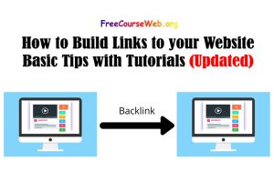 Read more about the article How to Build Links to your Website Basic Tips with Tutorials in 2022