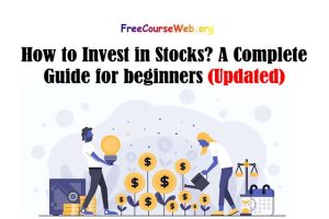 Read more about the article How to Invest in Stocks? A Complete Guide for beginners in 2022