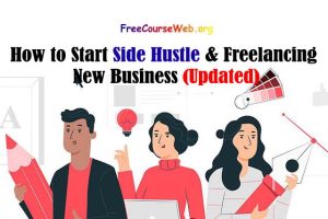 Read more about the article How to Start Side Hustle & Freelancing New Business 2022