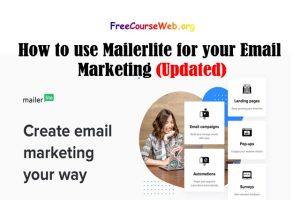 How to use Mailerlite for your Email Marketing in 2022