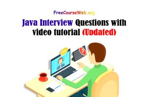 Read more about the article Java Interview Questions with video tutorial in 2022