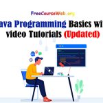 Java Programming Basics with video Tutorials in 2022