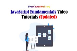 Read more about the article JavaScript Fundamentals Video Tutorials in 2022