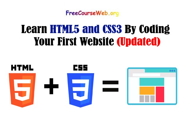 Read more about the article Learn HTML5 and CSS3 By Coding Your First Website in 2022