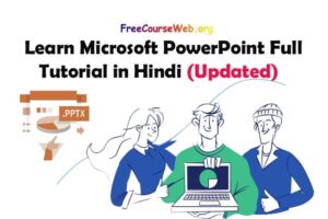 Read more about the article Learn Microsoft PowerPoint Full Tutorial in Hindi 2022