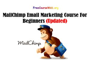 MailChimp Email Marketing Course For Beginners in 2022
