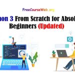 Python 3 From Scratch for Absolute Beginners in 2024