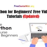 Python for Beginners Free Video Tutorials in 2024