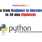 Python from Beginner to Intermediate Free Video in 2024