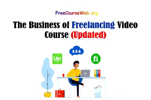 The Business of Freelancing Video Course