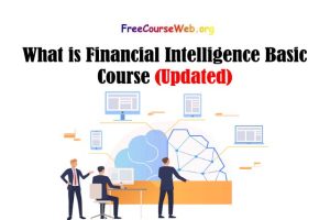Read more about the article What is Financial Intelligence Basic Course with Video in 2022