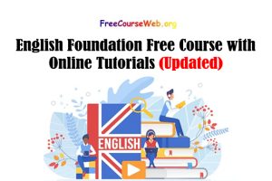 Read more about the article English Foundation Free Course with Online Tutorials in 2022