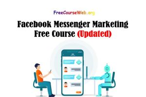 Facebook Messenger Marketing Free Course