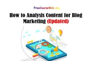 Read more about the article How to Analysis Content for Blog Marketing in 2022