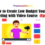How to Create Low Budget Youtube Marketing with Free Course in 2024