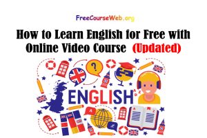 Read more about the article How to Learn English for Free with Online Video Course in 2022