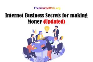 Internet Business Secrets for making Money