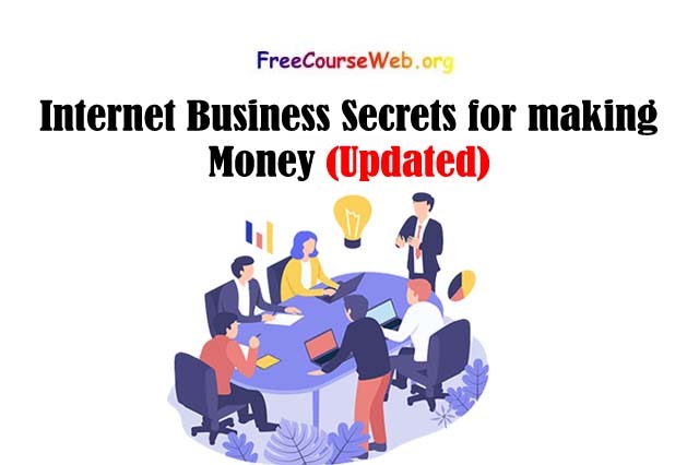 Internet Business Secrets for making Money