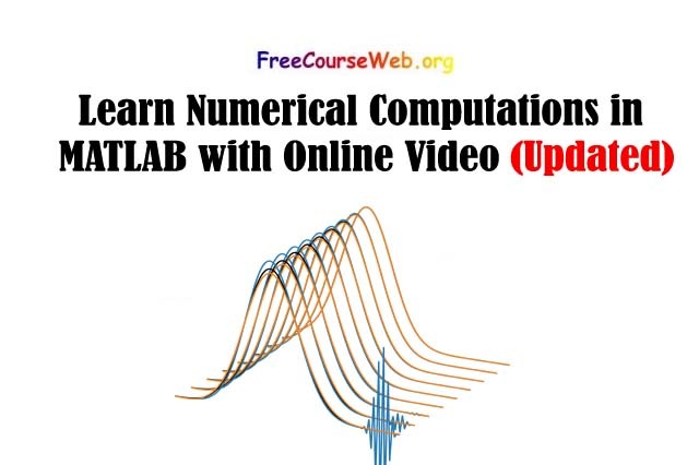 Learn Numerical Computations in MATLAB with Online Video