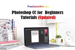 Read more about the article Photoshop CC for  Beginners Tutorials in 2022