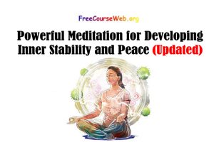 Read more about the article Powerful Meditation for Developing Inner Stability and Peace Online Course in 2022