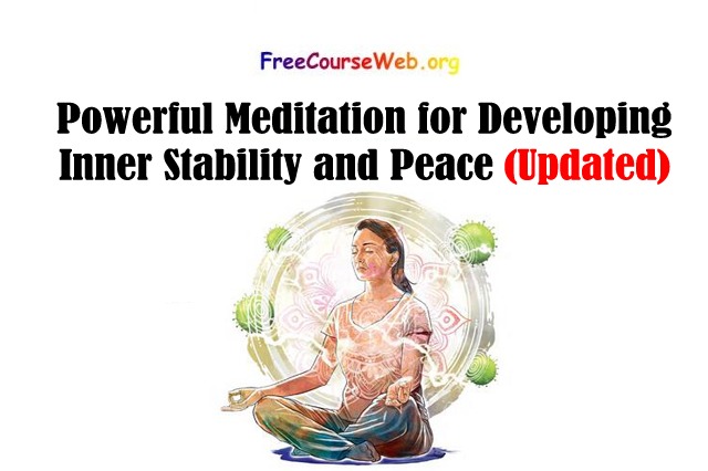 Powerful Meditation for Developing Inner Stability and Peace Online Course in 2022