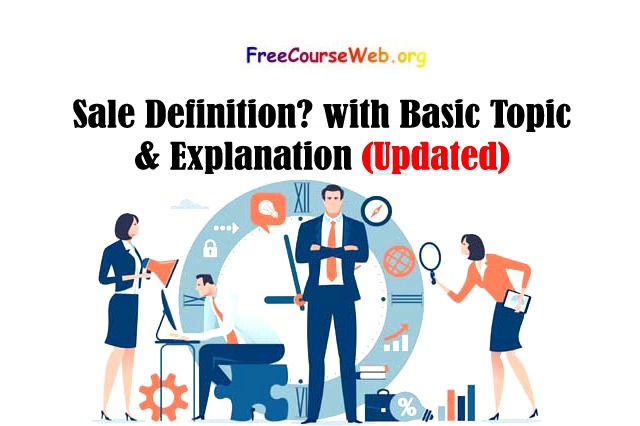 Sale Definition? with Basic Topic & Explanation