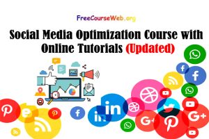 Read more about the article Social Media Optimization Course with Online Tutorials in 2022