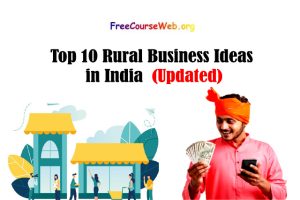 Read more about the article Top 10 Rural Business Ideas in India 2022